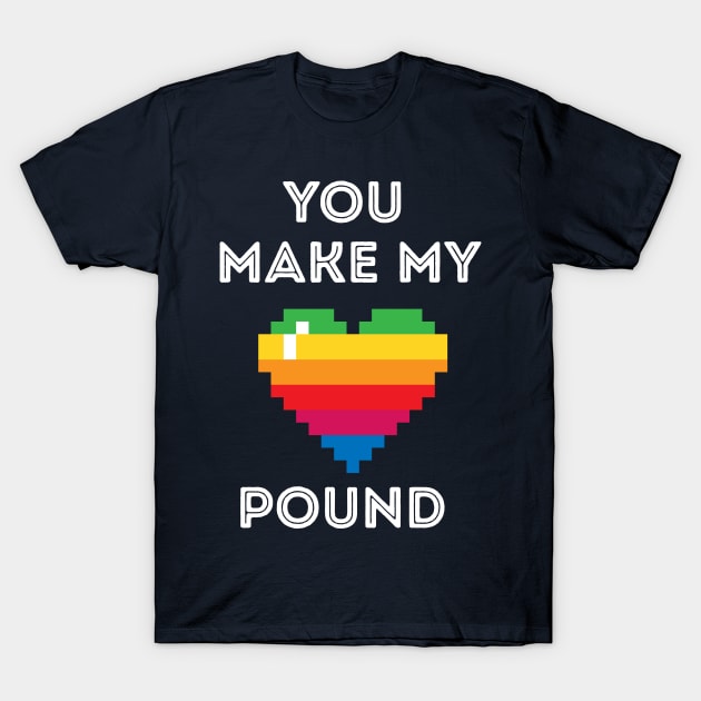 You Make My Heart Pound - Pride Month Heart Love T-Shirt by cacostadesign